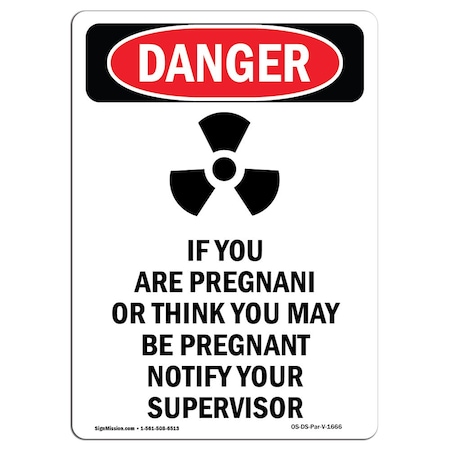 OSHA Danger Sign, If You Are Pregnant, 7in X 5in Decal